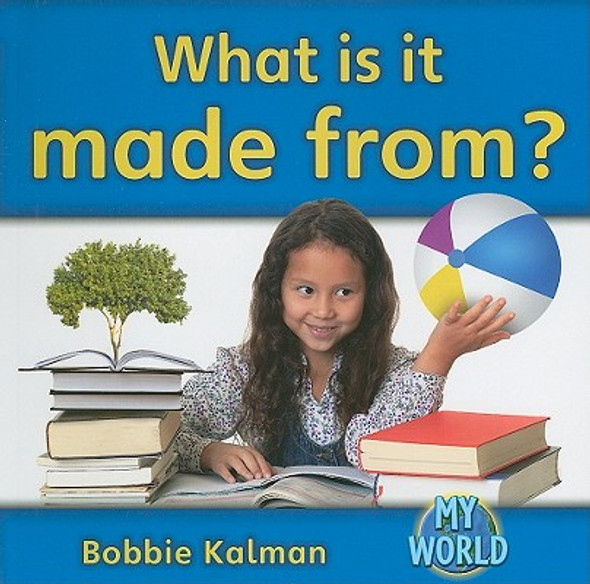 What Is It Made From? (Paperback)