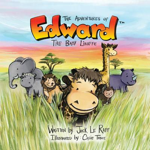 The Adventures of Edward the Baby Liraffe: Africa (Paperback)