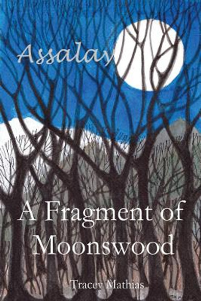 A Fragment of Moonswood (Paperback)