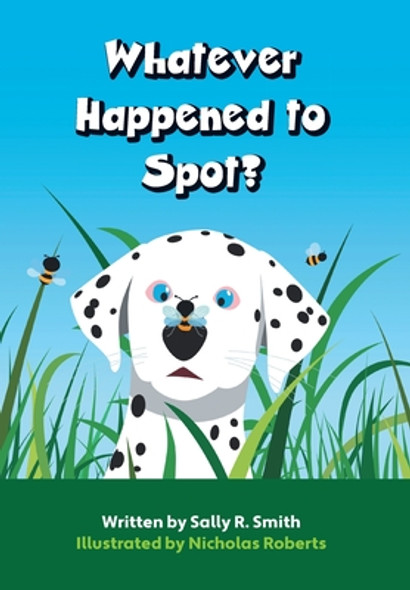 Whatever Happened to Spot? (Hardcover)