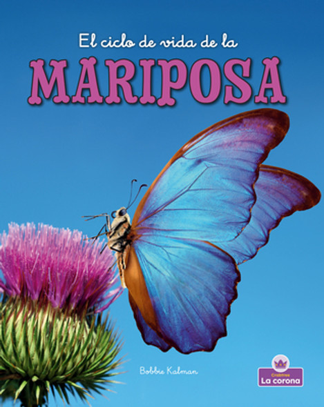 El Ciclo de Vida de la Mariposa - Second Edition (the Life Cycle of a Butterfly) (Paperback)