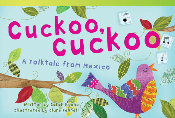 Cuckoo, Cuckoo: A Folktale from Mexico (Paperback)