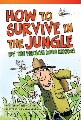 How to Survive in the Jungle by the Person Who Knows (Paperback)