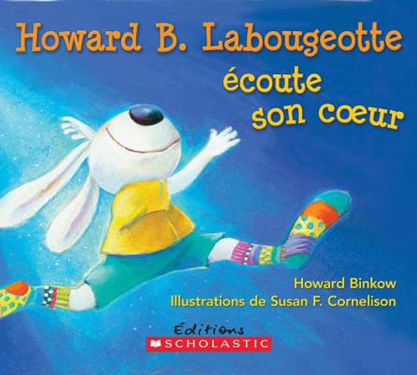 Howard B. Labougeotte ?coute Son Coeur (Paperback)