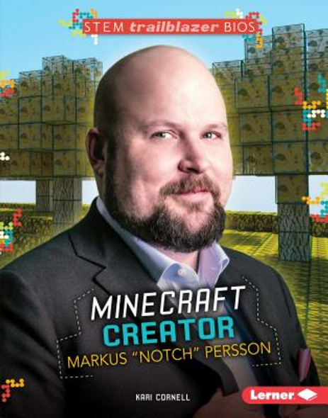 Minecraft Creator Markus Notch Persson (Library Binding)