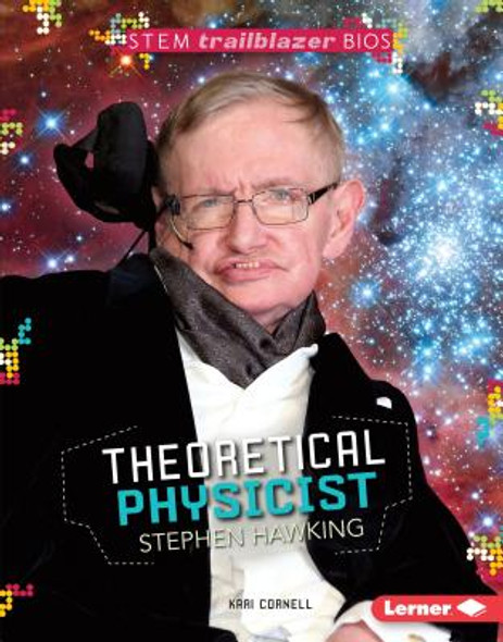 Theoretical Physicist Stephen Hawking (Library Binding)