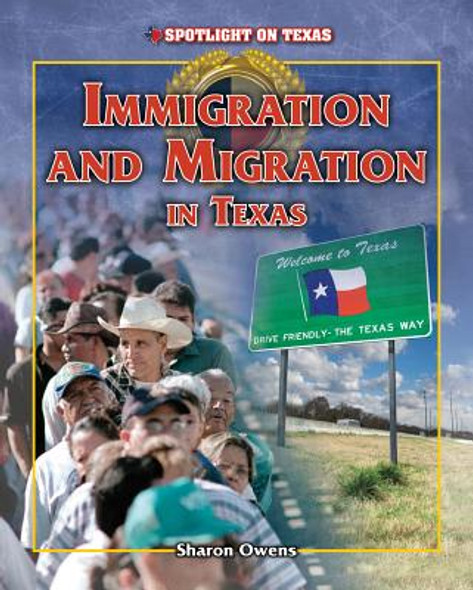 Immigration and Migration in Texas (Library Binding)