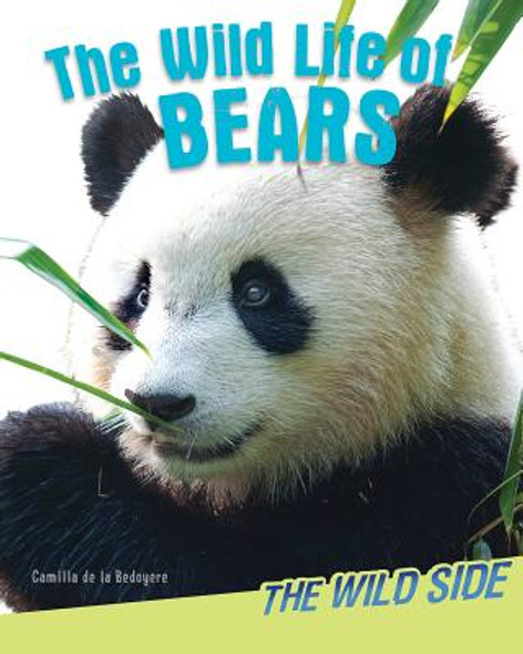 The Wild Life of Bears (Library Binding)