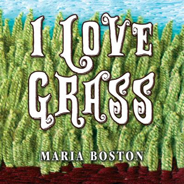 I Love Grass (Paperback)