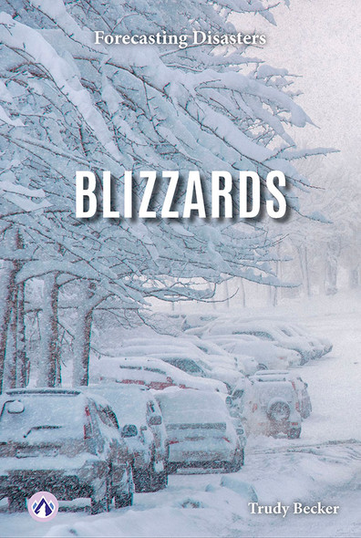 Forecasting Disasters: Blizzards (Hardcover) Forecasting Disasters: Blizzards (Hardcover)