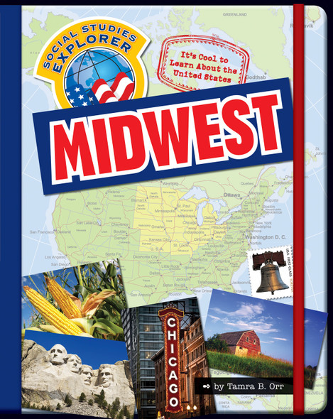 Explorer Library: It's Cool to Learn About the United States: Midwest (Library binding)