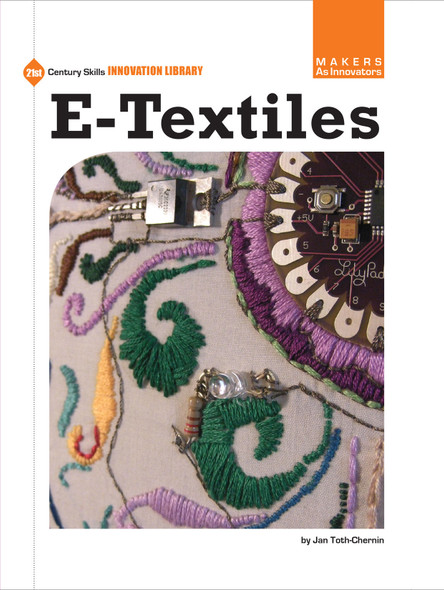 21st Century Skills Innovation Library: e-Textiles (Library binding)