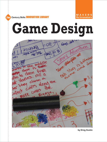 21st Century Skills Innovation Library: Game Design (Library binding)