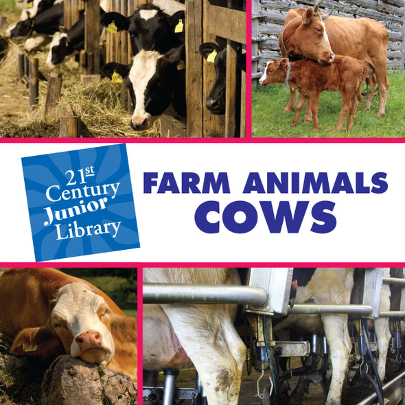 21st Century Junior Library: Farm Animals: Cows (Library binding)