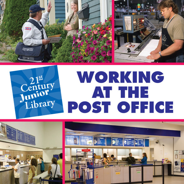 21st Century Junior Library: Working at the Post Office (Library binding)