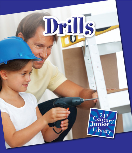 21st Century Junior Library: Drills (Library binding)