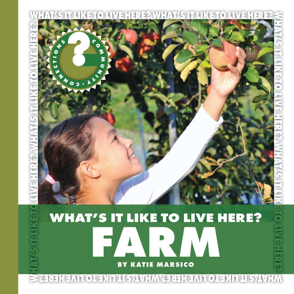 Community Connections: What's It Like to Live Here? Farm (Paperback)