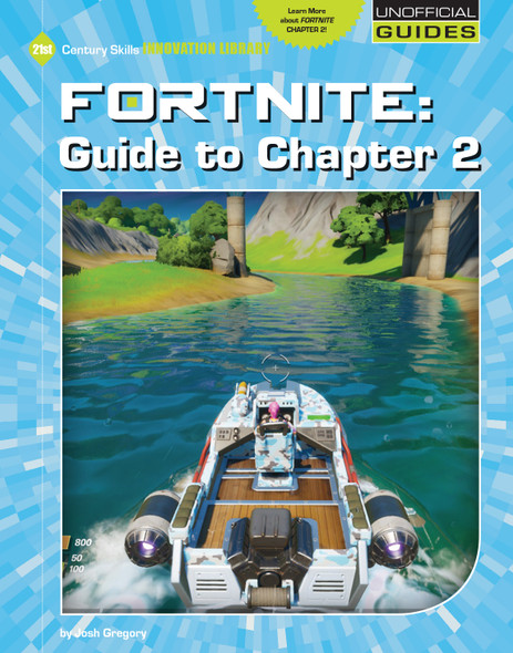21st Century Skills Innovation Library: Fortnite: Guide to Chapter 2 (Paperback) 21st Century Skills Innovation Library: Fortnite: Guide to Chapter 2 (Paperback)