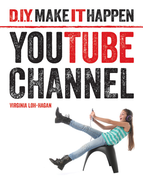 D.I.Y. Make It Happen : YouTube Channel (Library binding)