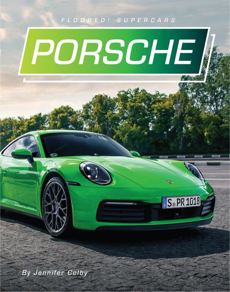 Floored! Supercars: Porsche (Library binding)