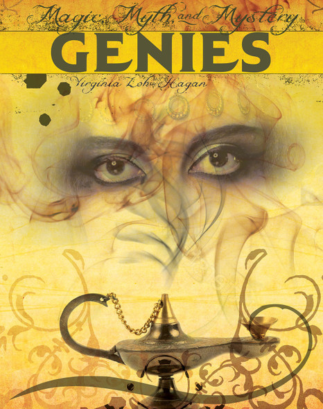Magic, Myth, and Mystery: Genies (Library binding)