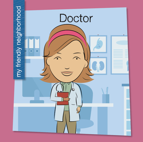 My Early Library: Doctor (Library binding)
