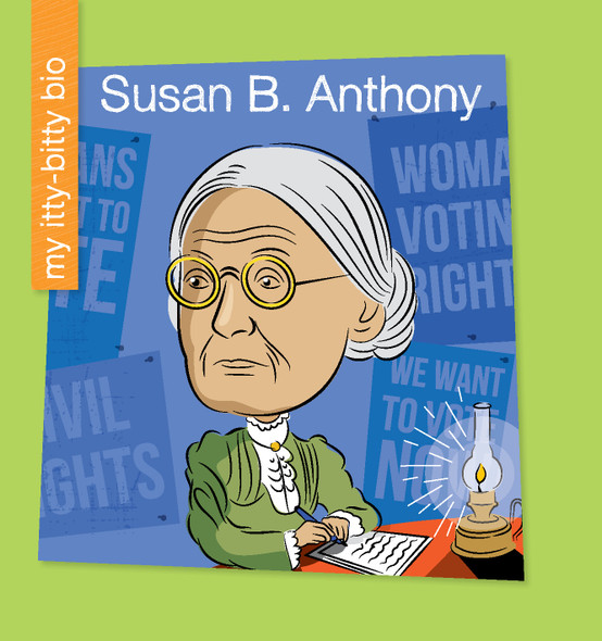 My Early Library: Susan B. Anthony (Library binding)