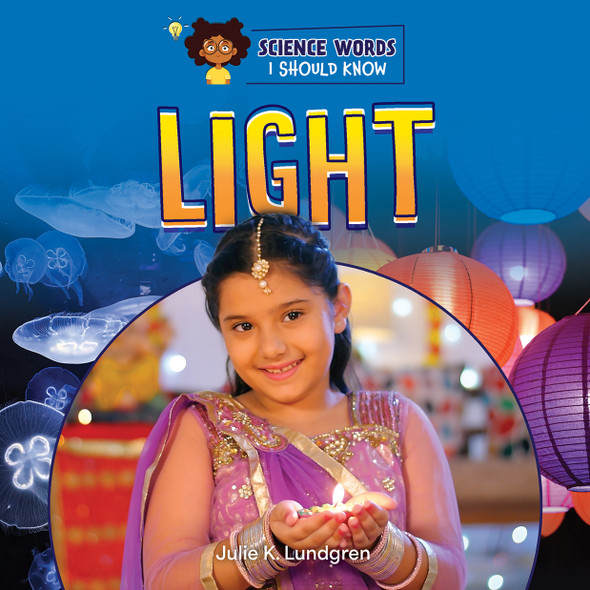 Science Words I Should Know: Light (Library binding)