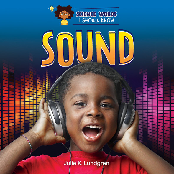 Science Words I Should Know: Sound (Library binding)