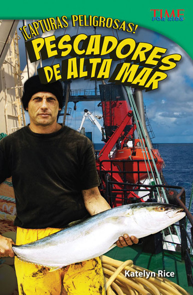 ¡Capturas peligrosas! Pescadores de alta mar,  (Paperback)