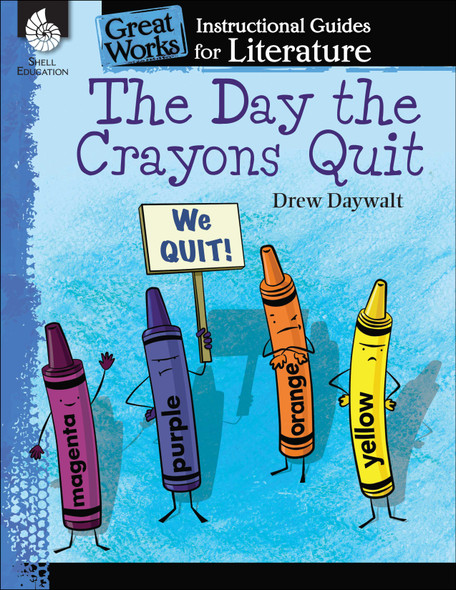Day Crayons Quit, An Instructional Guide for Literature (Paperback) Day Crayons Quit, An Instructional Guide for Literature (Paperback)