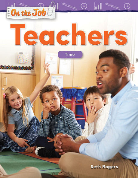 On the Job: Teachers, Time (Paperback) On the Job: Teachers, Time (Paperback)