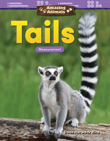 Amazing Animals: Tails, Measurement (Paperback) Amazing Animals: Tails, Measurement (Paperback)