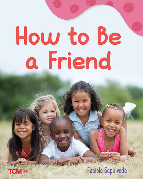 How to Be a Friend, A Wordless Nonfiction Book (Paperback) How to Be a Friend, A Wordless Nonfiction Book (Paperback)