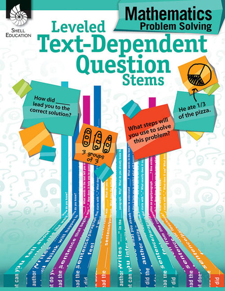 Leveled Text-Dependent Question Stems: Mathematics Problem Solving, Mathematics Problem Solving (Paperback)