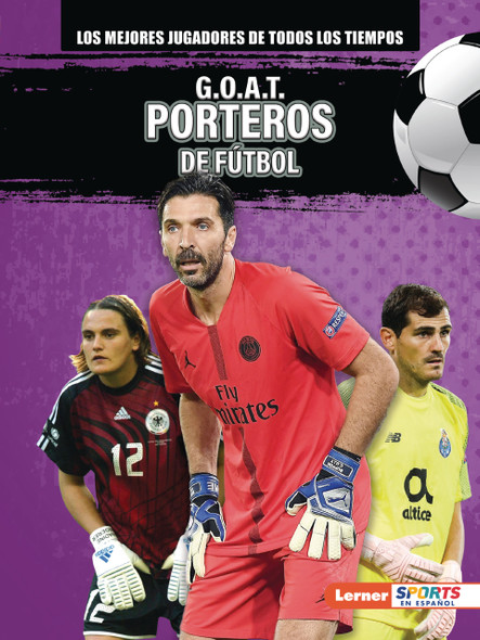 G.O.A.T. Porteros de fútbol (G.O.A.T. Soccer Goalkeepers) (Paperback)