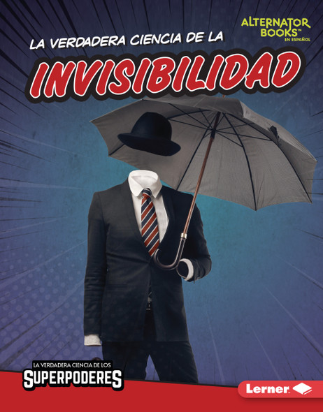 La verdadera ciencia de la invisibilidad (The Real Science of Invisibility) (Library Binding)