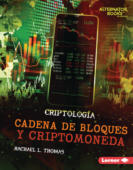 Cadena de bloques y criptomoneda (Blockchain and Cryptocurrency) (Library Binding)