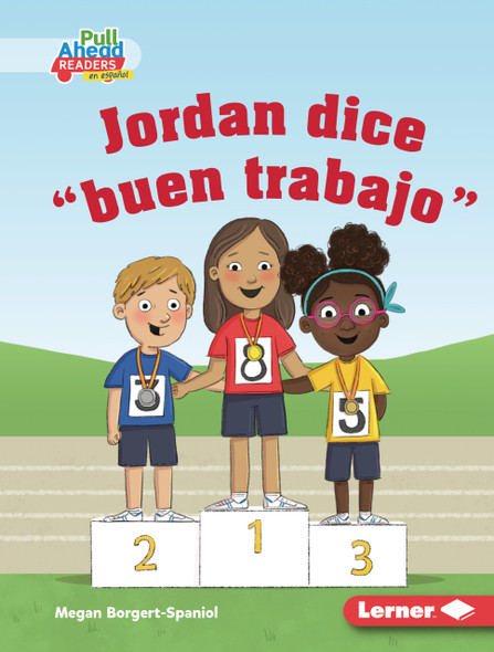 Jordan dice "buen trabajo" (Jordan Says Good Job) (Library Binding)