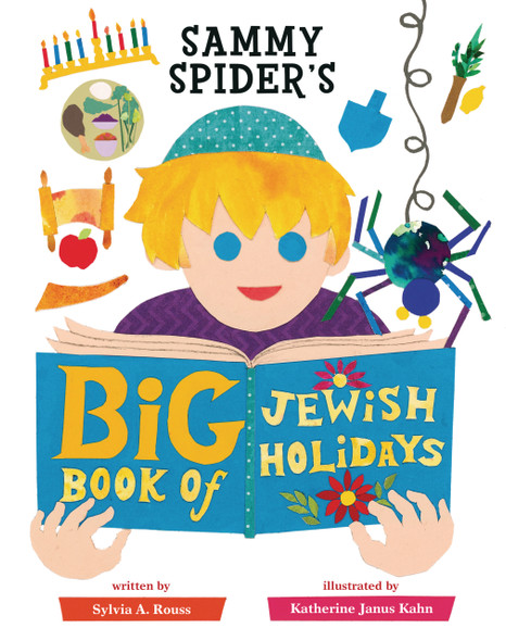 Sammy Spider's Big Book of Jewish Holidays (Library Binding) Sammy Spider's Big Book of Jewish Holidays (Library Binding)
