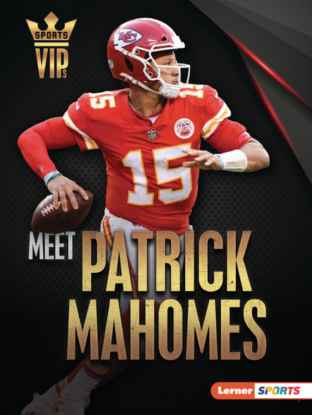 Meet Patrick Mahomes: Kansas City Chiefs Superstar (Paperback) Meet Patrick Mahomes: Kansas City Chiefs Superstar (Paperback)