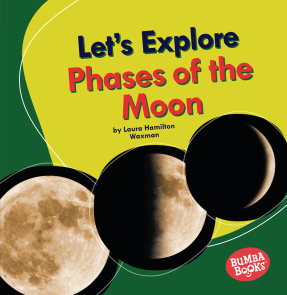 Let's Explore Phases of the Moon (Paperback)