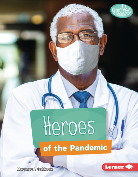 Heroes of the Pandemic (Library Binding)