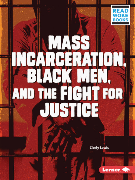 Mass Incarceration, Black Men, and the Fight for Justice (Paperback) Mass Incarceration, Black Men, and the Fight for Justice (Paperback)