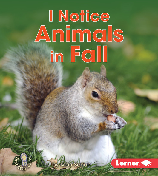 I Notice Animals in Fall (Library Binding)