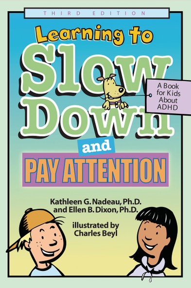 Learning to Slow Down and Pay Attention, 3rd Edition: A Book for Kids about ADHD (Paperback)