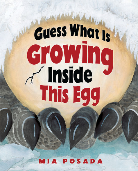 Guess What Is Growing Inside This Egg (Library Binding) Guess What Is Growing Inside This Egg (Library Binding)