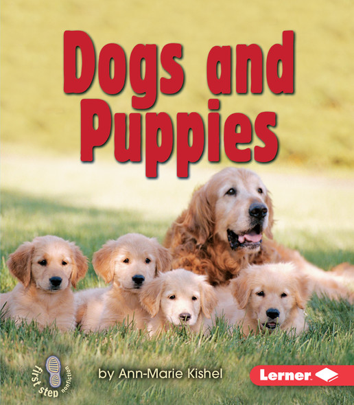 Dogs and Puppies (Paperback) by Ann-Marie Kishel
