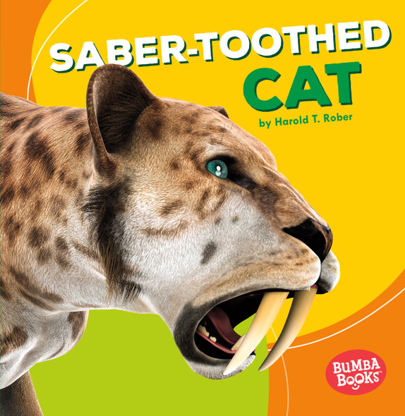 Saber-Toothed Cat (Paperback) by Harold Rober