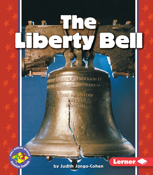 The Liberty Bell (Paperback) by Judith Jango-Cohen